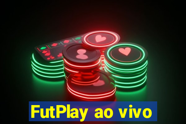 FutPlay ao vivo